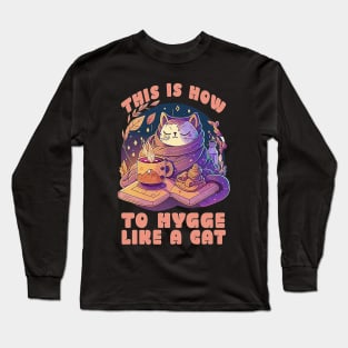 how to hygge like a cat Long Sleeve T-Shirt